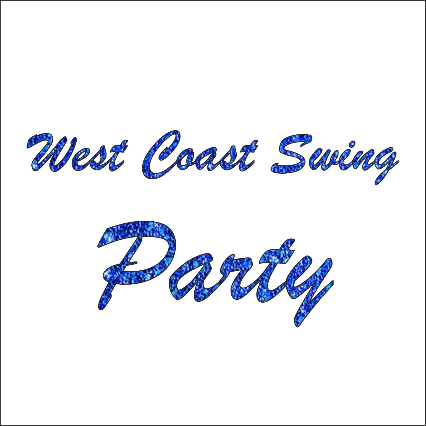 Samstag, 03.10.2026 – 20.00 Uhr – * West Coast Swing Party + Samstag, 03.10.2026 – 20.00 Uhr – * West Coast Swing Party +